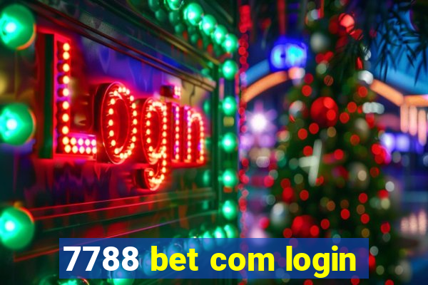 7788 bet com login